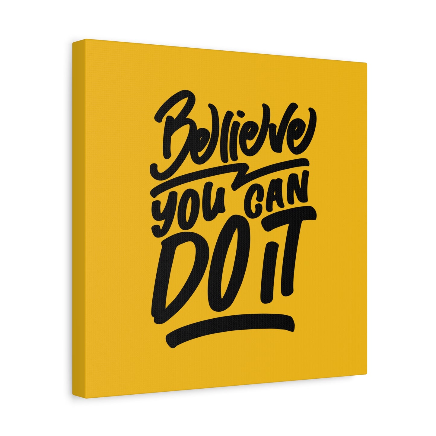 Believe You Can Do It Matte Canvas, Stretched, 1.25"