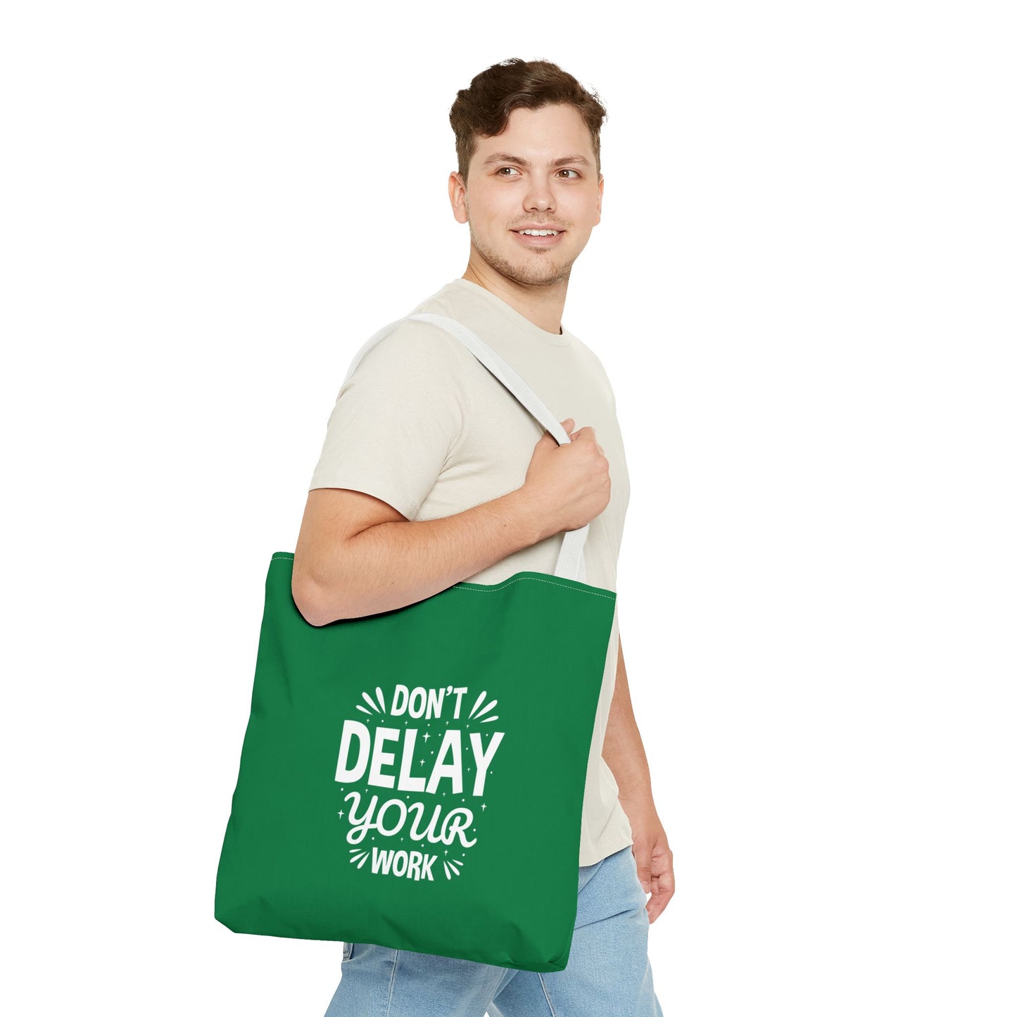 Don' T Delay Your Work Tote Bag (AOP)