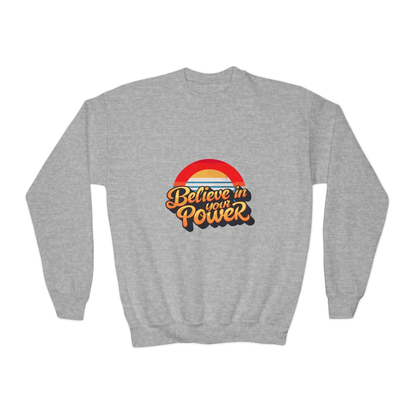 Believe In Your Power Youth Crewneck Sweatshirt