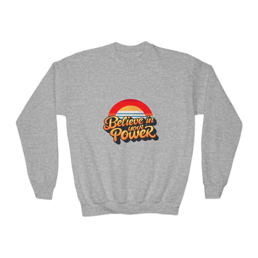 Believe In Your Power Youth Crewneck Sweatshirt