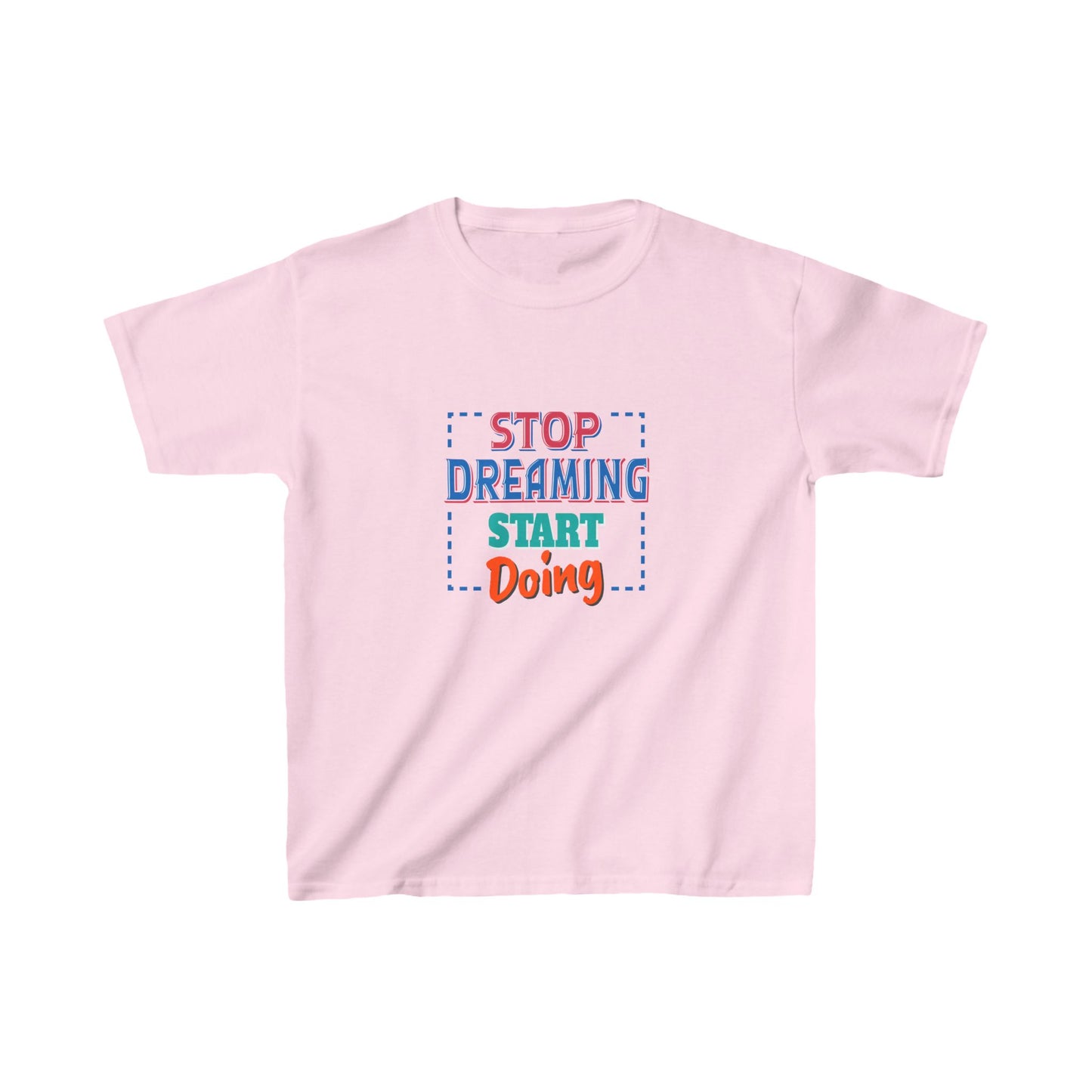 Stop Dreaming Start Doing Kids Heavy Cotton™ Tee