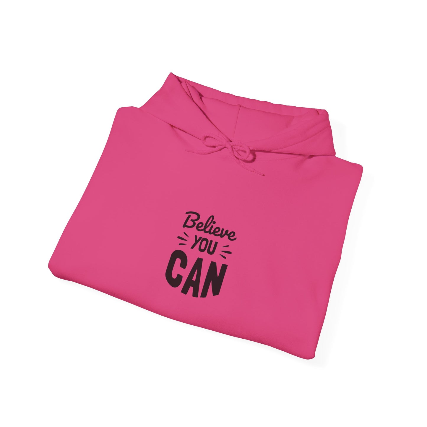 Believe You Can Unisex Heavy Blend™ Hooded Sweatshirt