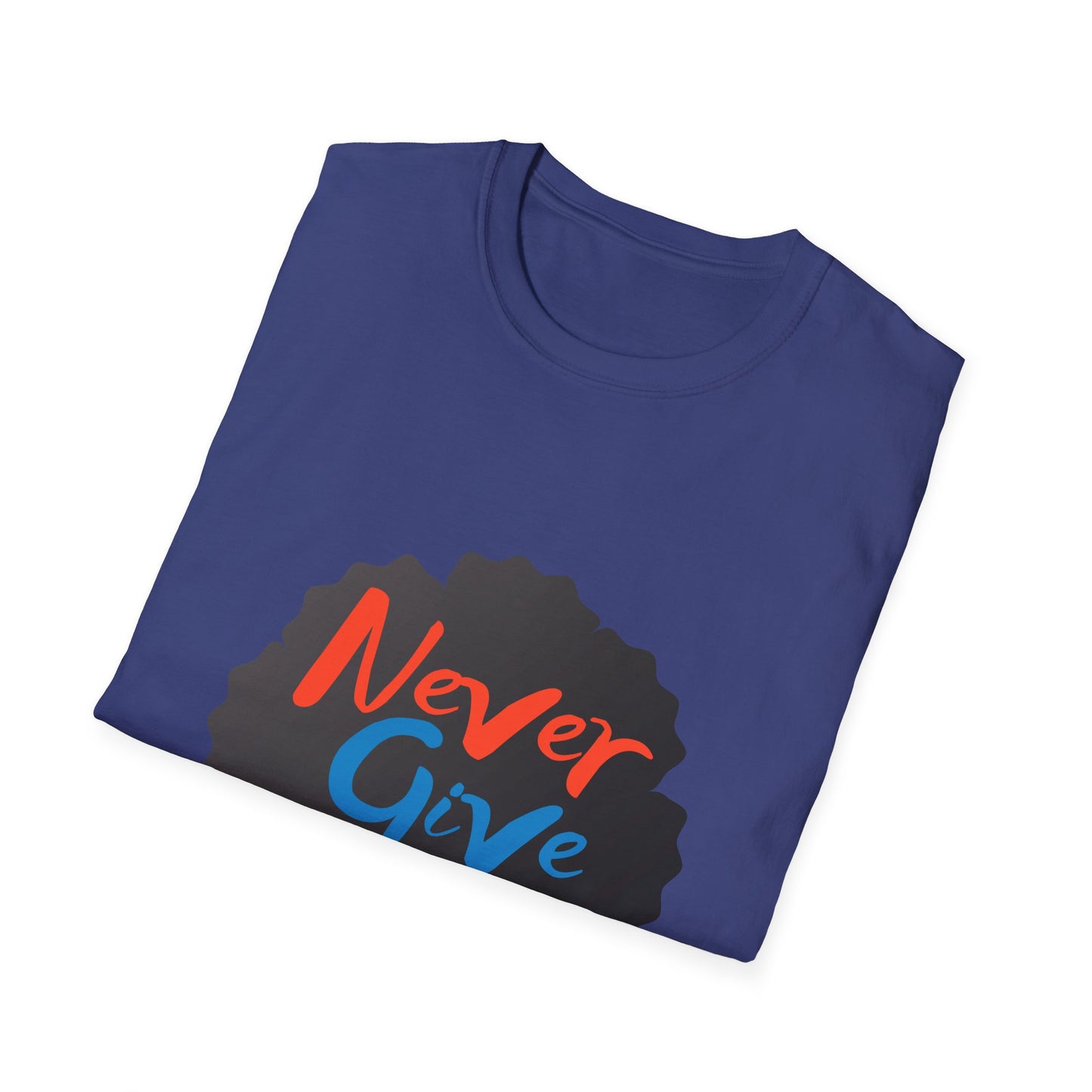 Never Give Up Unisex Softstyle T-Shirt