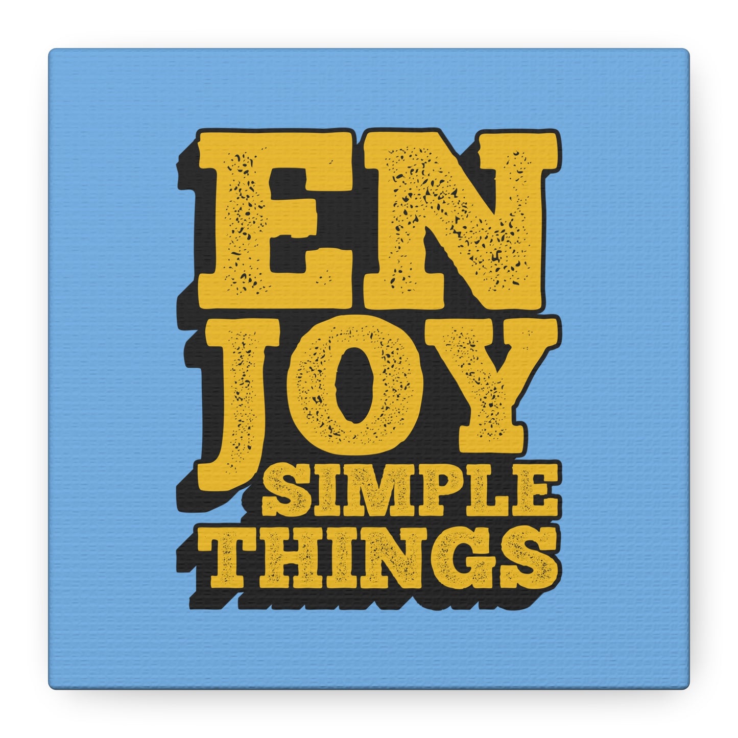 Enjoy Simple Things Matte Canvas, Stretched, 1.25"