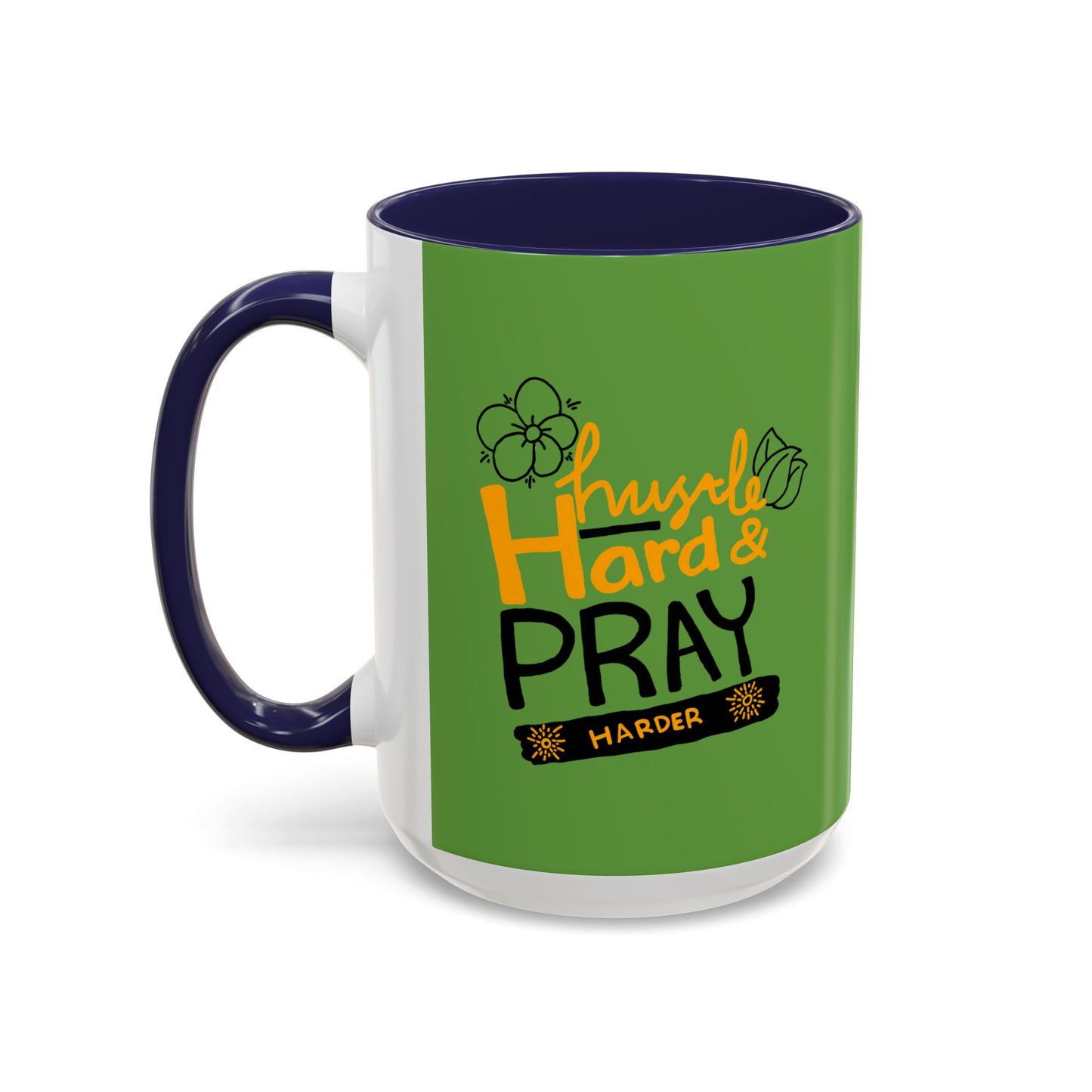 Hustle Hard And Pray Harder Accent Coffee Mug (11, 15oz)