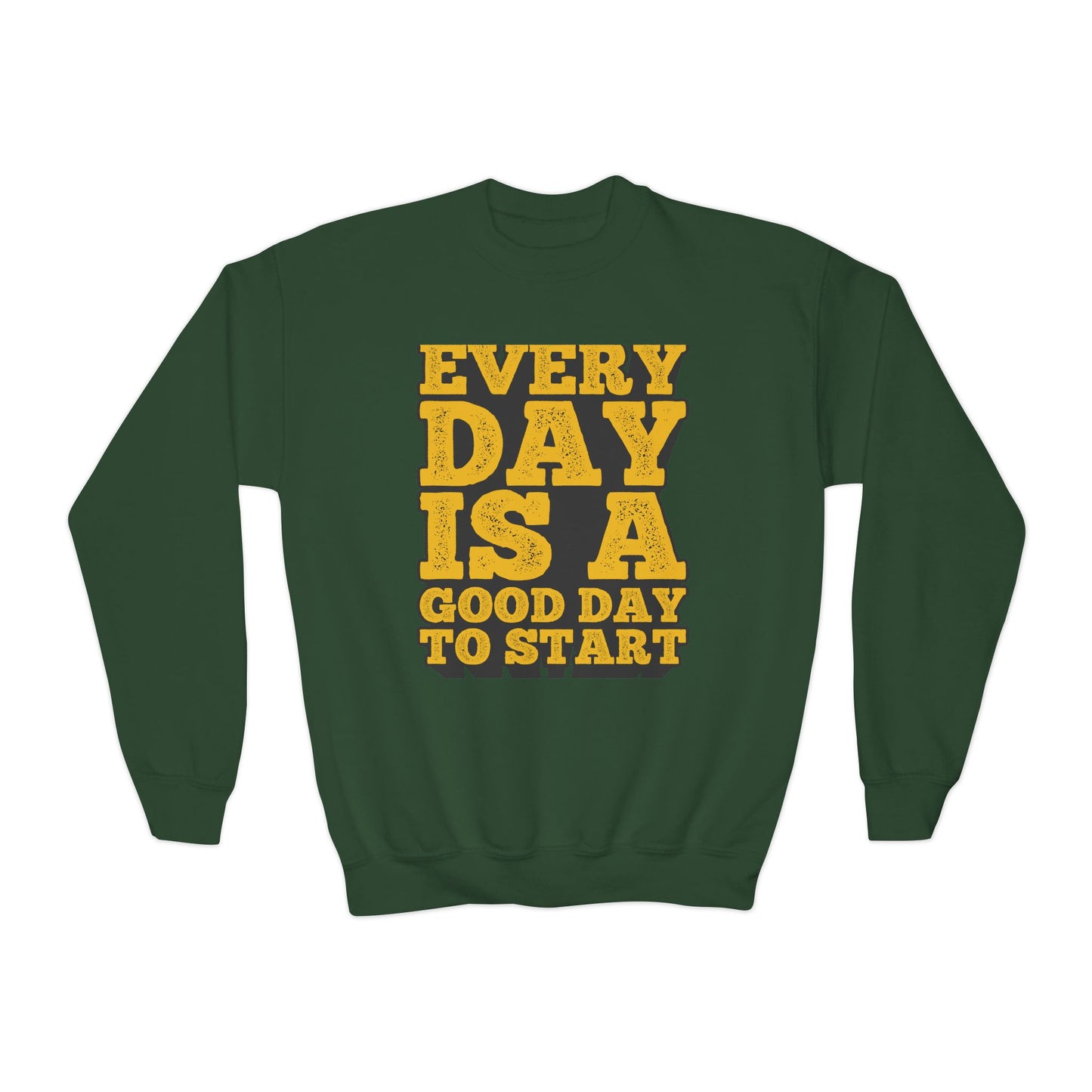 Every Day Is A Good Day To Start Youth Crewneck Sweatshirt
