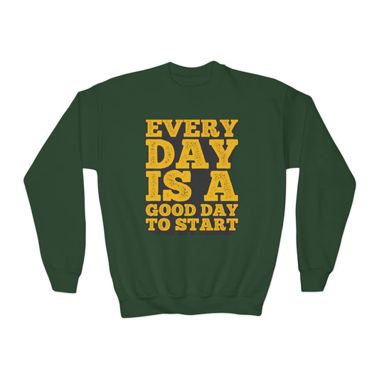 Every Day Is A Good Day To Start Youth Crewneck Sweatshirt