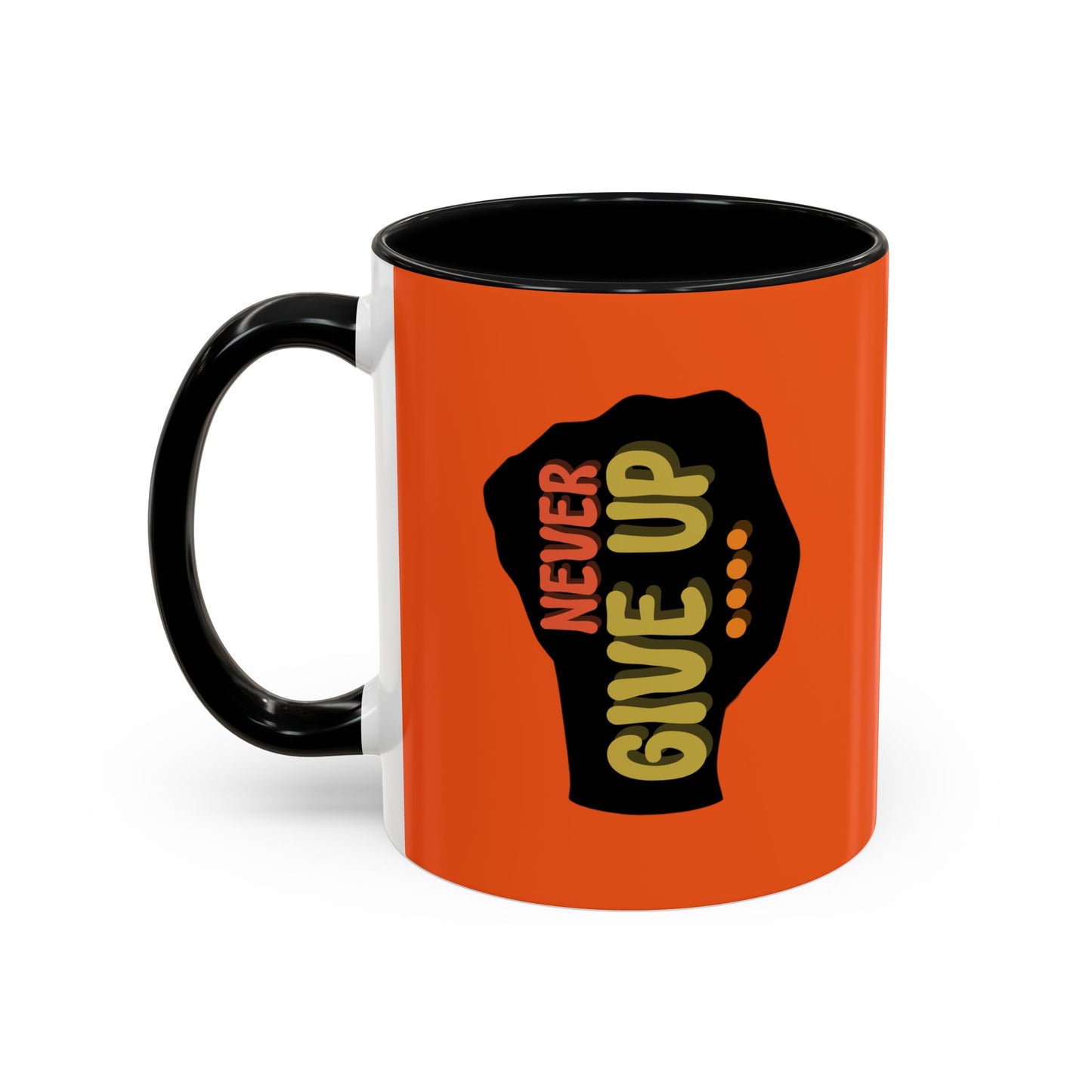 Never Give Up Accent Coffee Mug (11, 15oz)