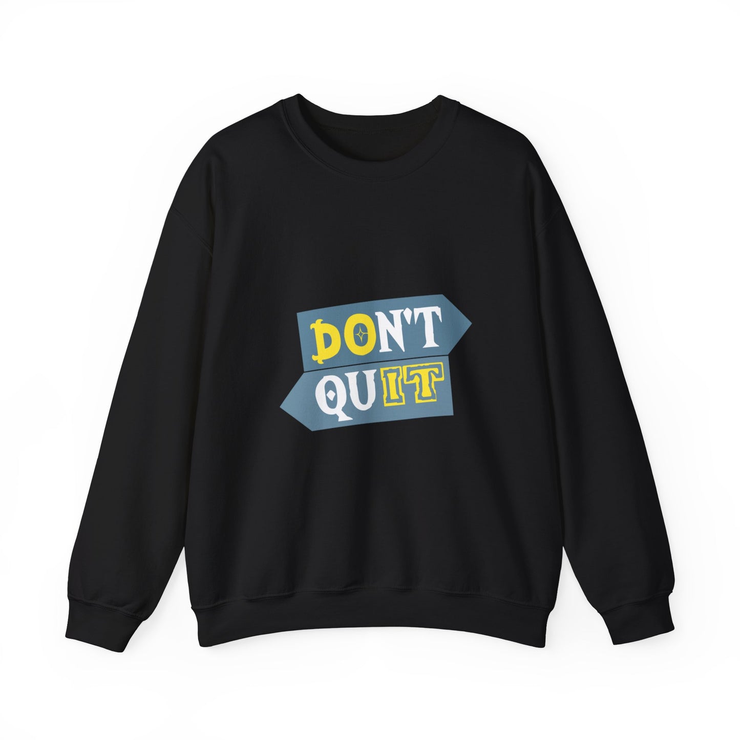 Don't Quit Unisex Heavy Blend™ Crewneck Sweatshirt