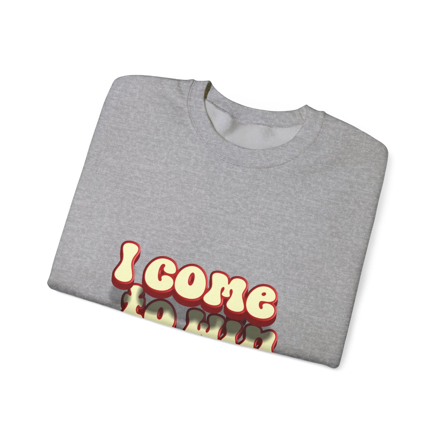 I Come To Win Unisex Heavy Blend™ Crewneck Sweatshirt