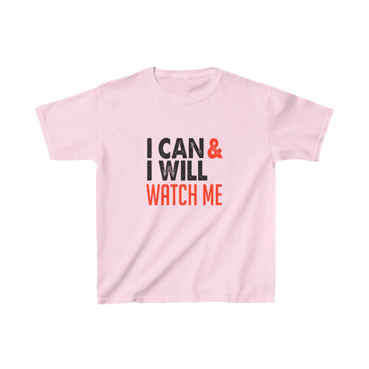 I Can & I Will Watch Me Kids Heavy Cotton™ Tee