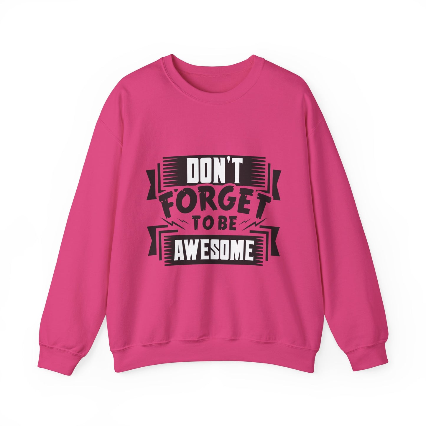 Don't Forget To Be Awesome Unisex Heavy Blend™ Crewneck Sweatshirt