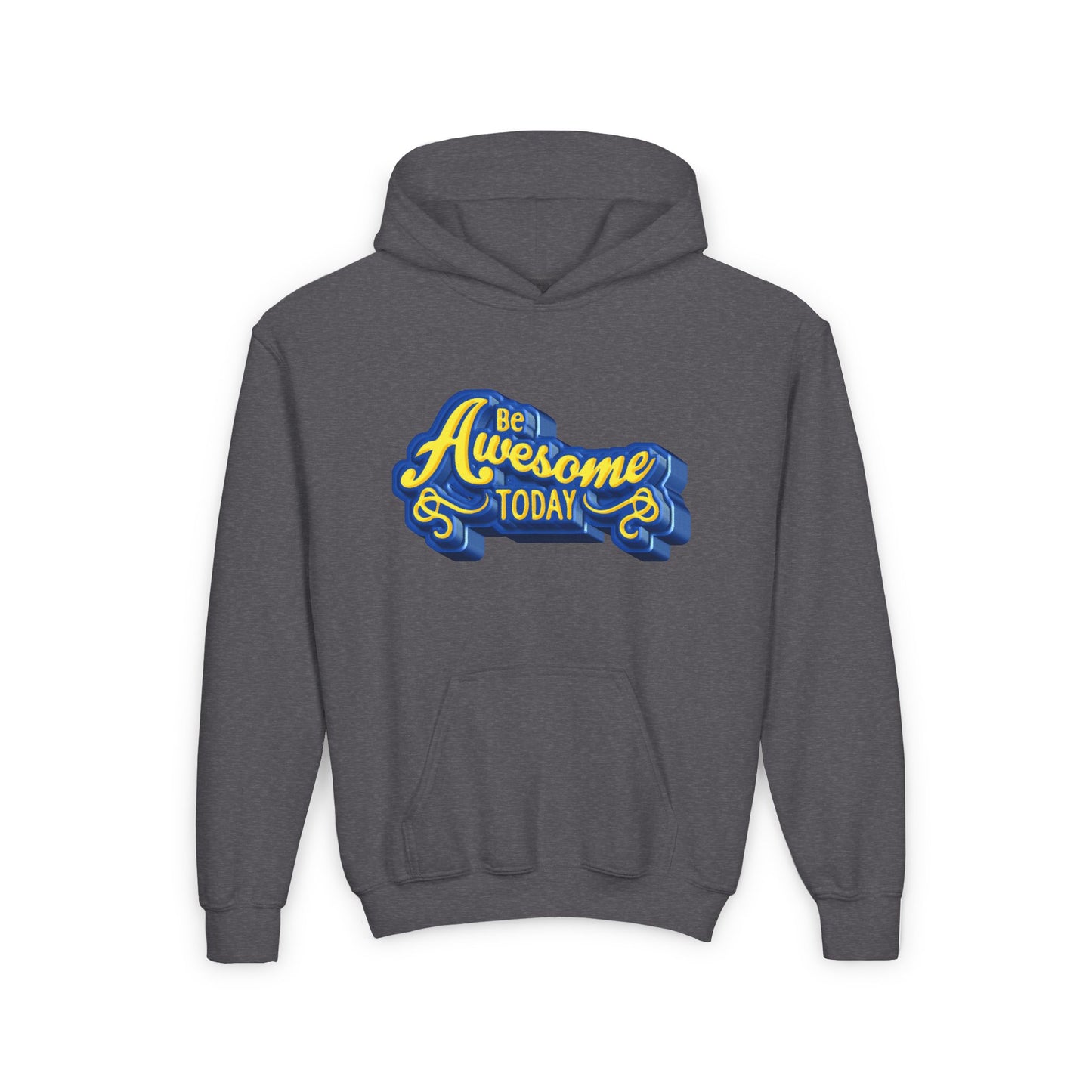 Be Awesome Today Youth Heavy Blend Hooded Sweatshirt