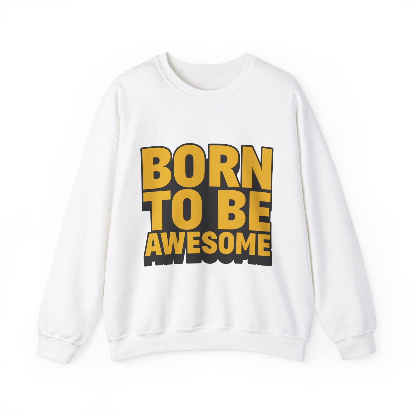 Born To Be Awesome Unisex Heavy Blend™ Crewneck Sweatshirt