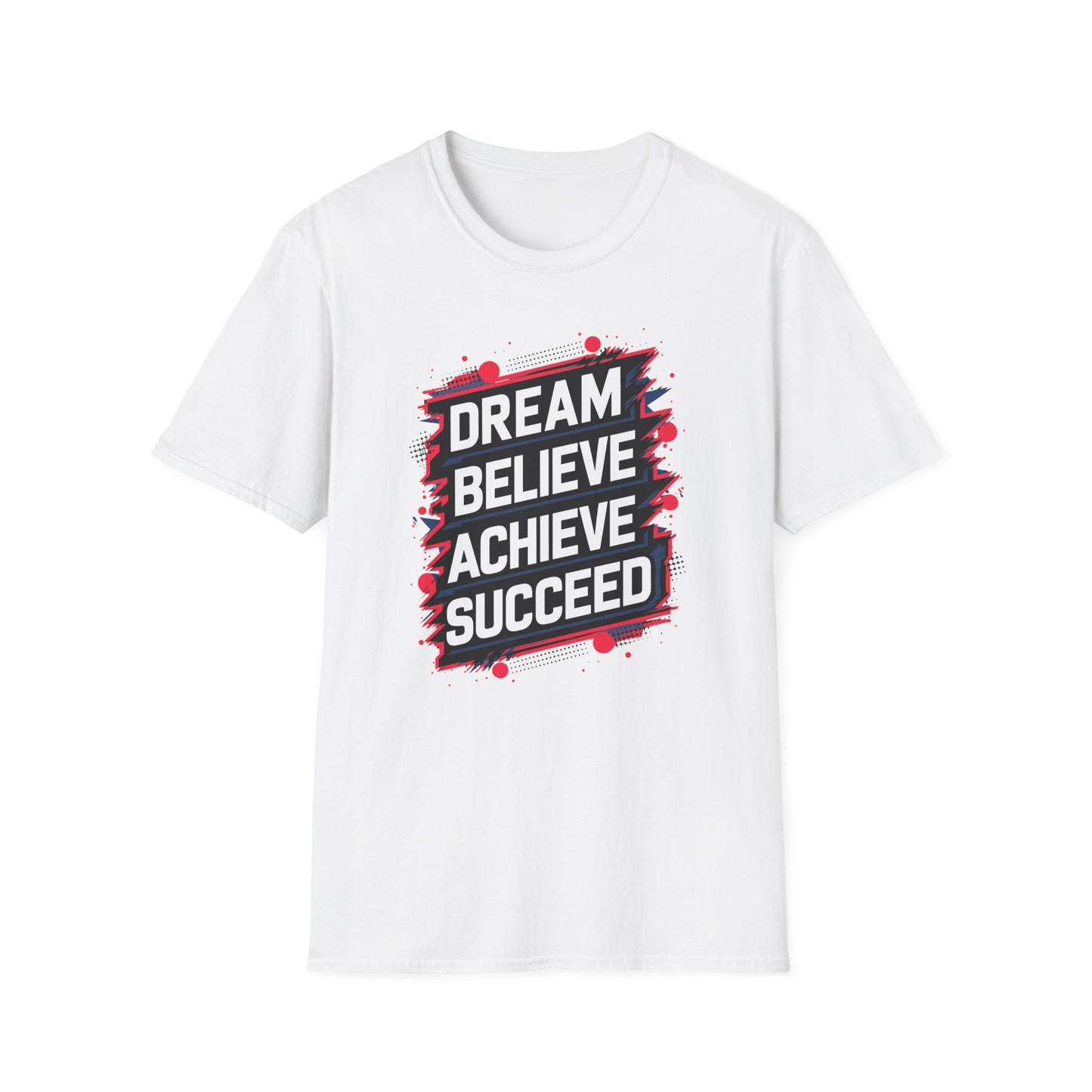 Dream Velieve Achieve Succeed Unisex Softstyle T-Shirt