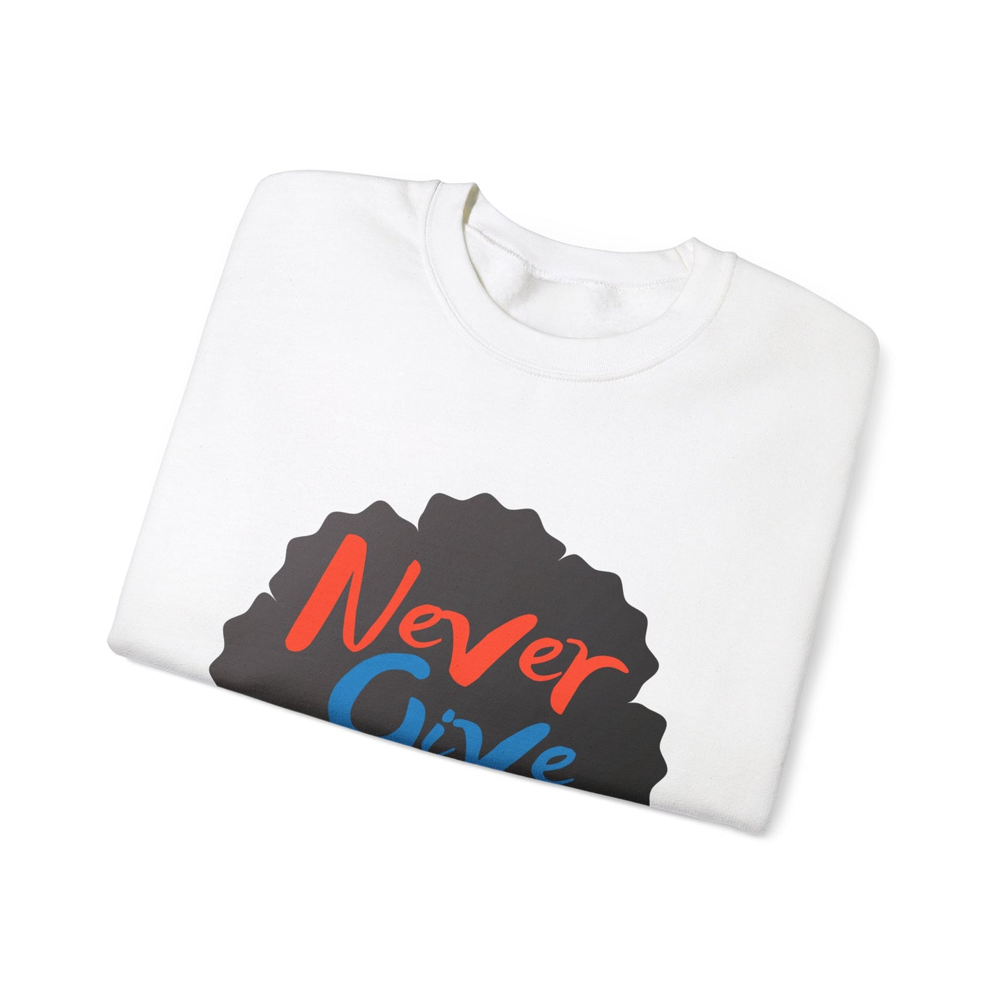 Never Give Up Unisex Heavy Blend™ Crewneck Sweatshirt