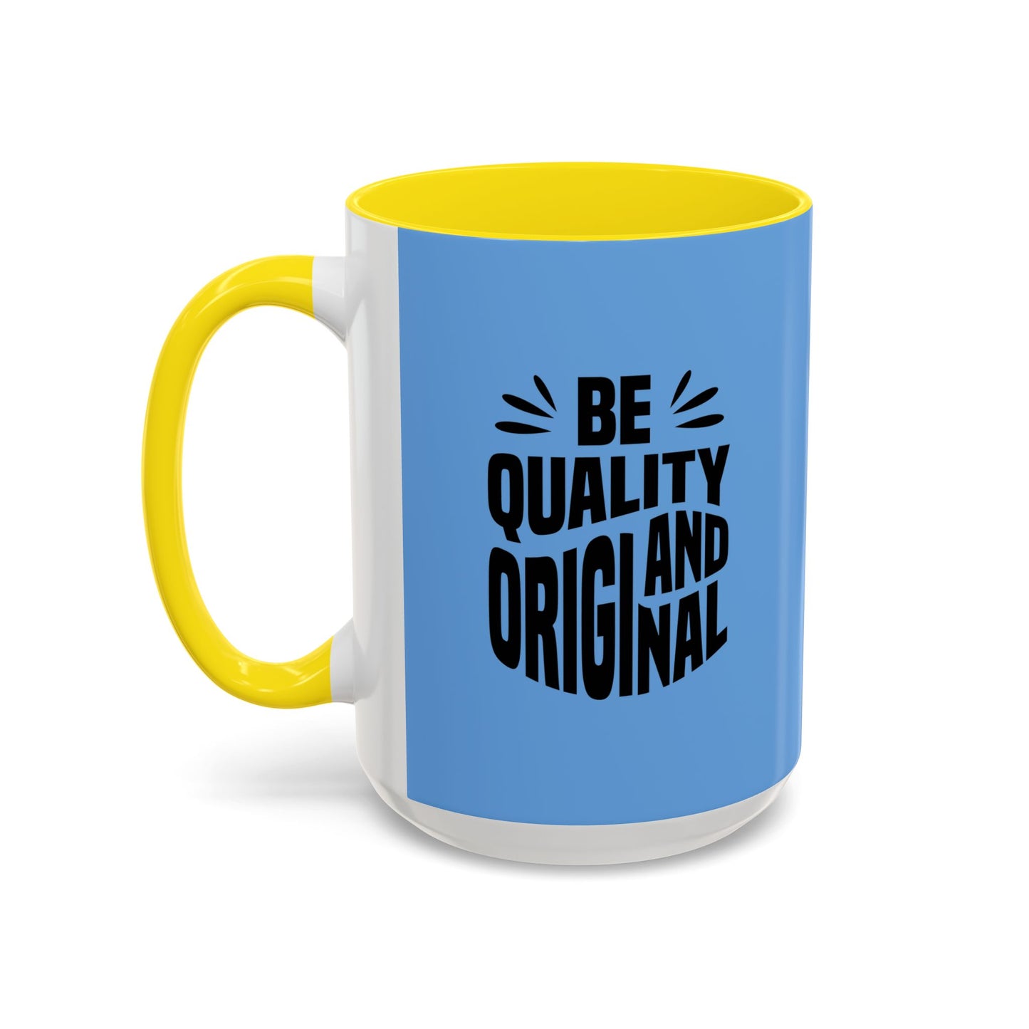 Be Quality And Original Accent Coffee Mug (11, 15oz)