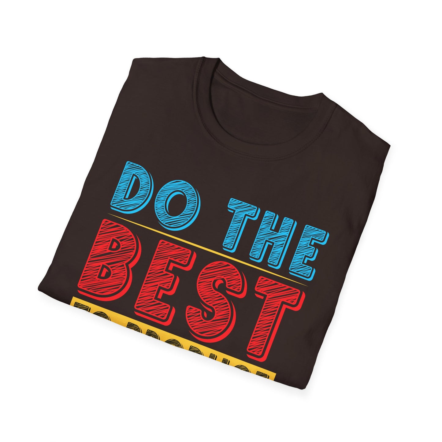 Do The Best To Produce The Best Unisex Softstyle T-Shirt