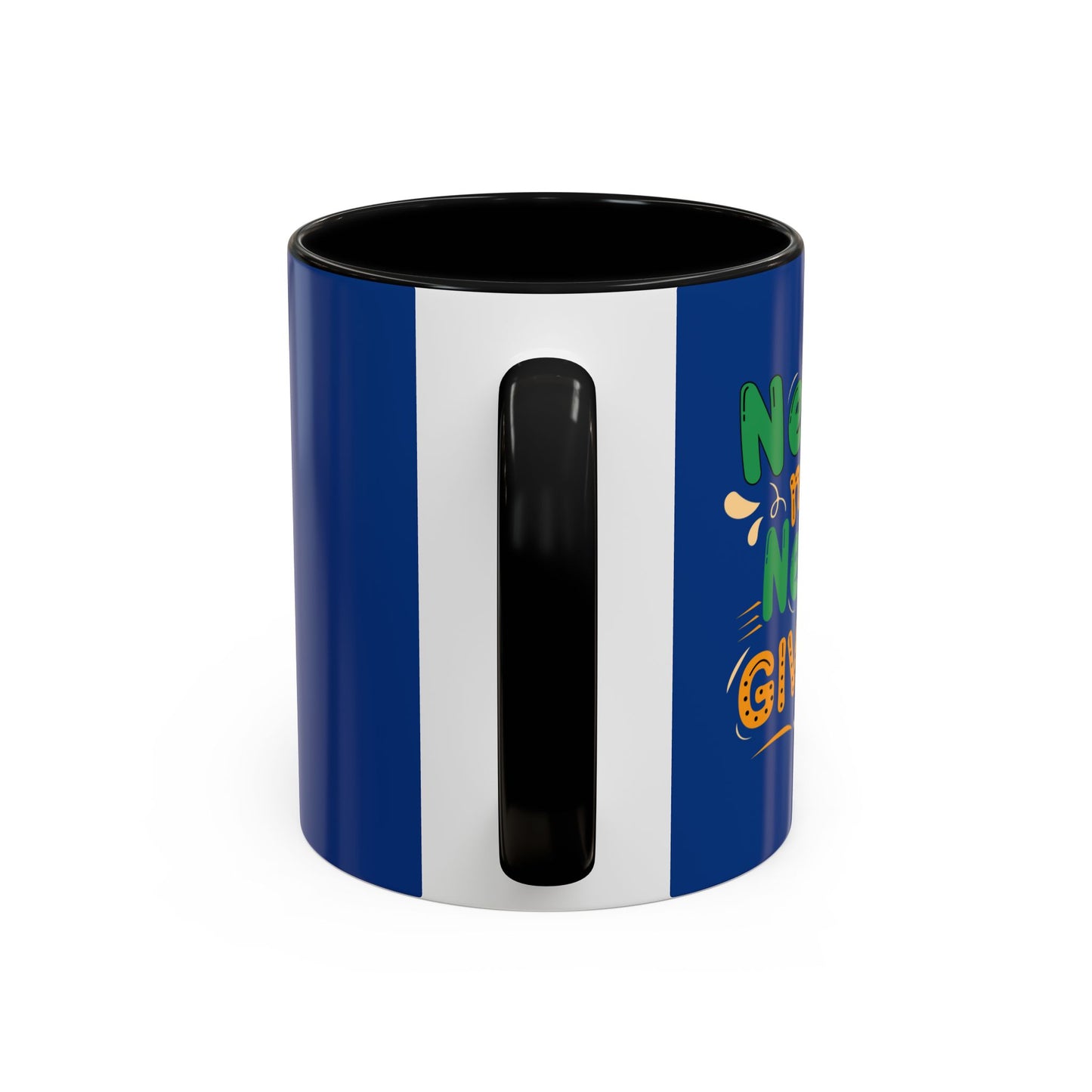 Never Never Never Give Up Accent Coffee Mug (11, 15oz)