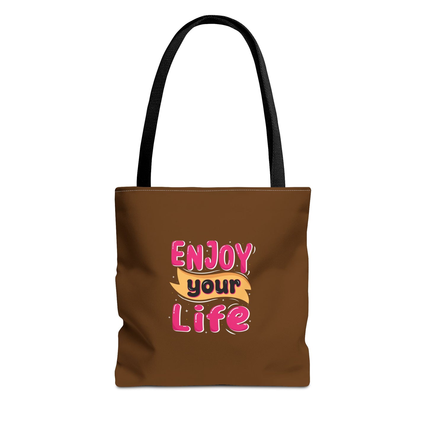 Enjoy Your Life Tote Bag (AOP)