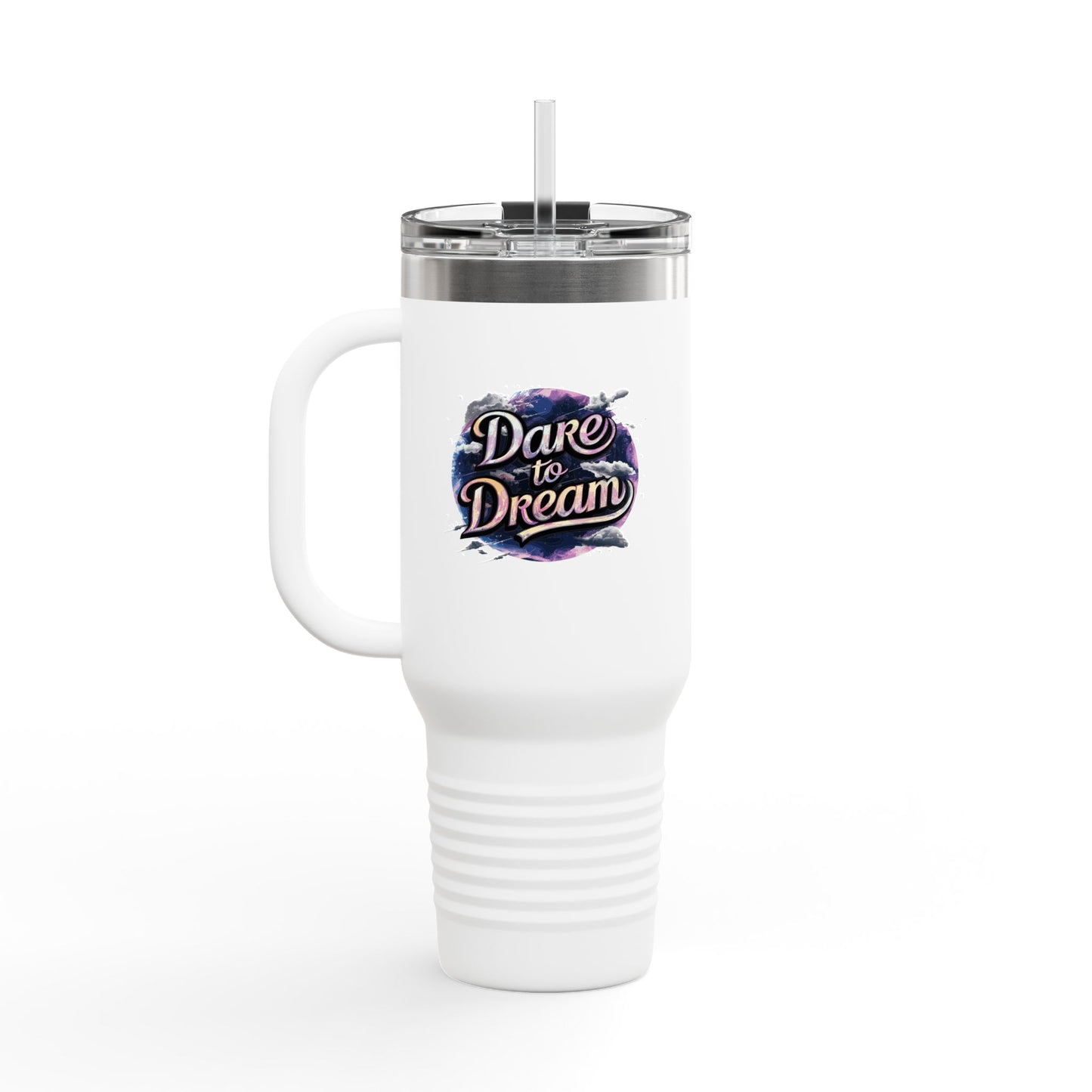 Dare To Dream Insulated Travel Mug, 40oz
