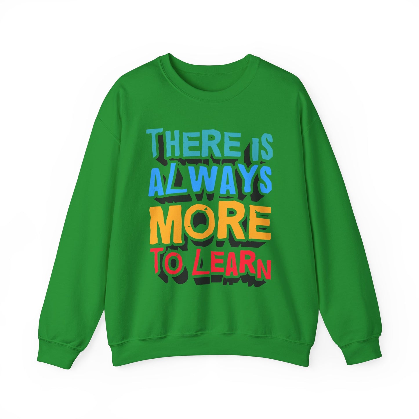 There Is Always More To Learn Unisex Heavy Blend™ Crewneck Sweatshirt