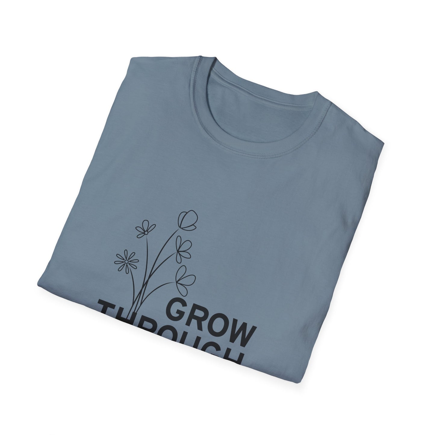 Grow Through  Unisex Softstyle T-Shirt