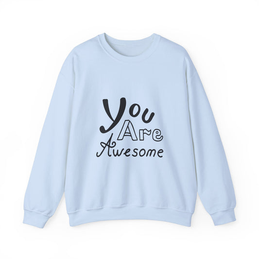 You Are Awesome Unisex Heavy Blend™ Crewneck Sweatshirt