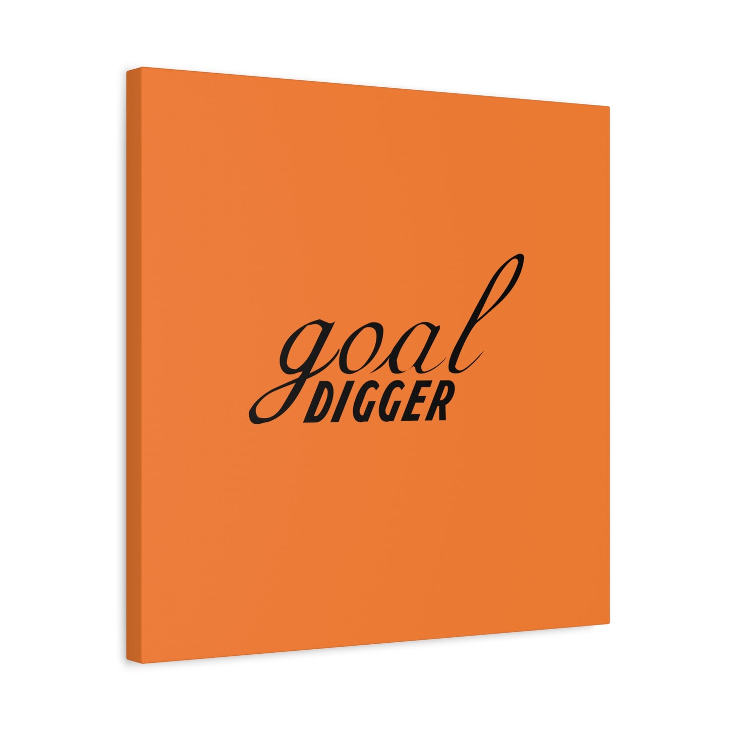 Goal Digger Matte Canvas, Stretched, 1.25"