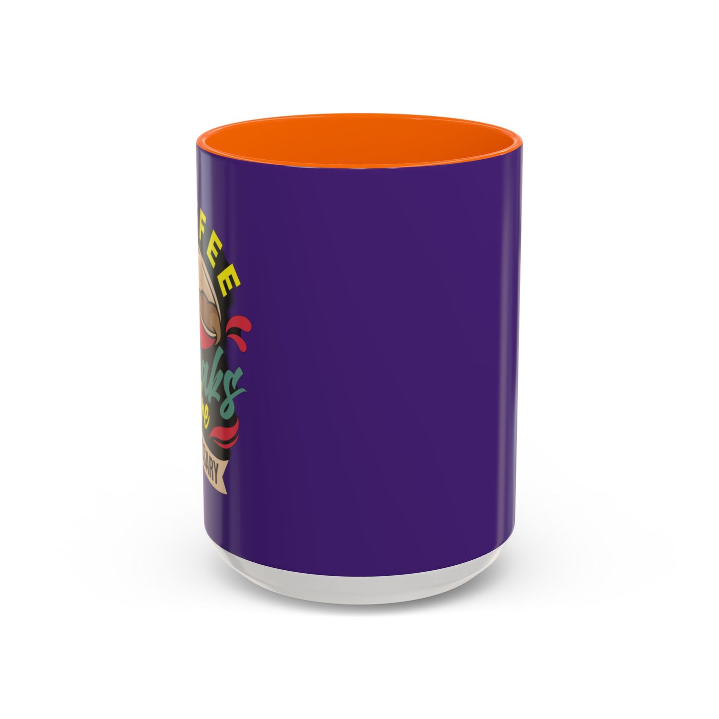 Coffee Breaks Are Necessary Accent Coffee Mug (11, 15oz)