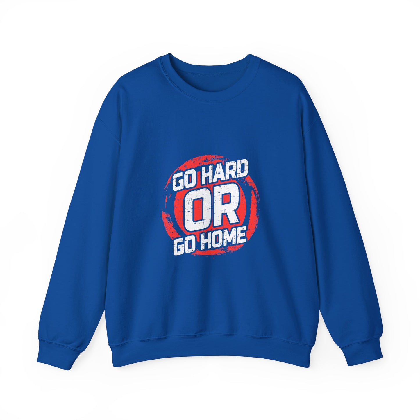 Go Hard Or Go Home Unisex Heavy Blend™ Crewneck Sweatshirt