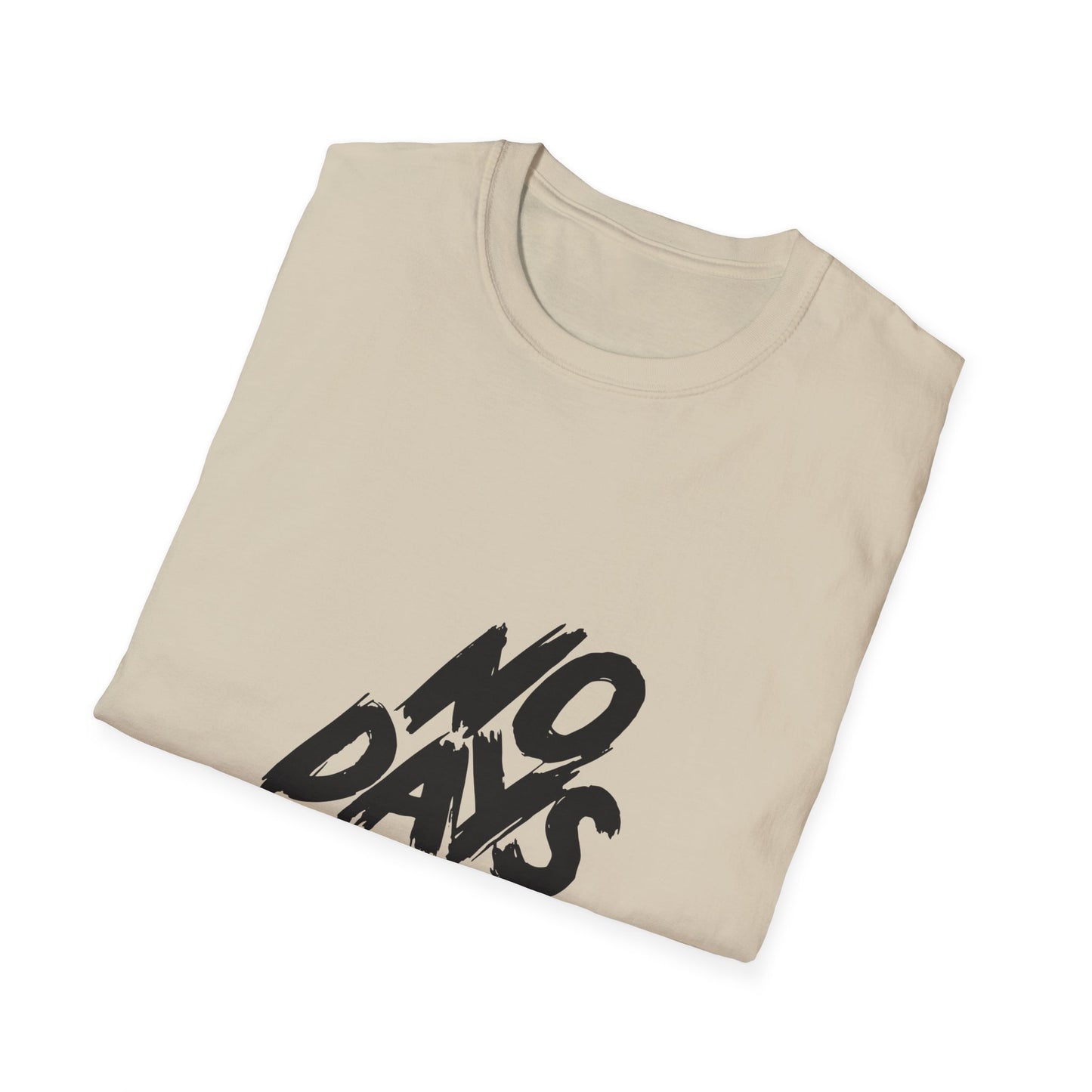 No Days Off  Unisex Softstyle T-Shirt