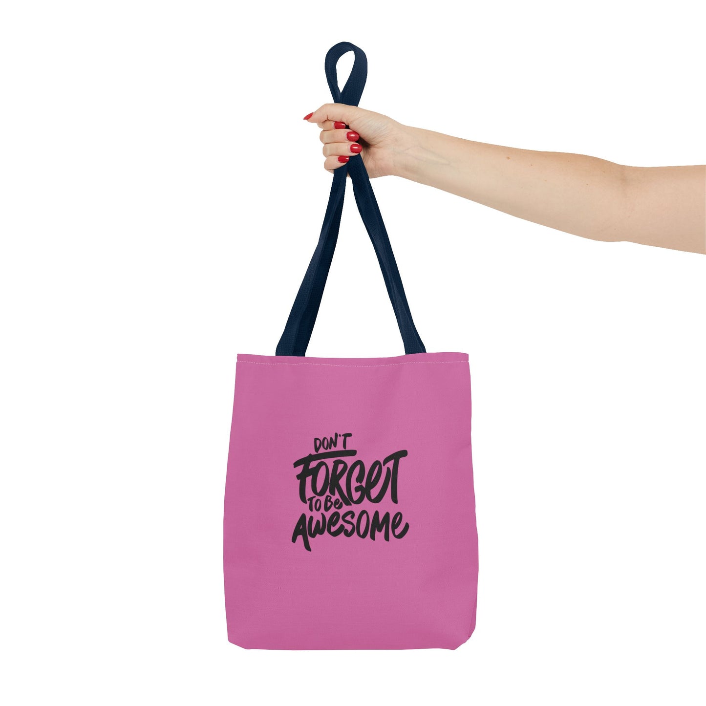 Don't Forget To Be Awesome Tote Bag (AOP)