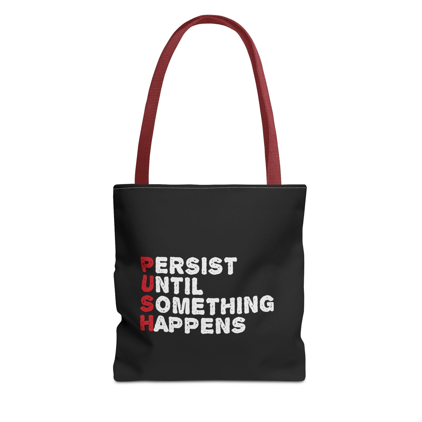 Persist Until Something Happens Tote Bag (AOP)