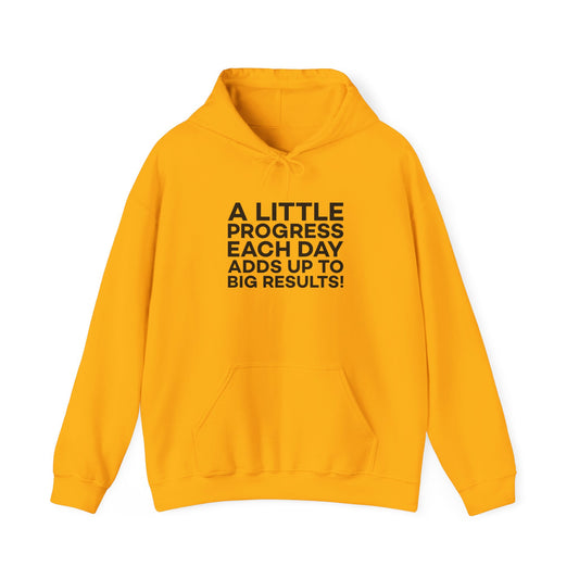 A Little Progress Each Day Adds Up To Big Results! Unisex Heavy Blend™ Hooded Sweatshirt