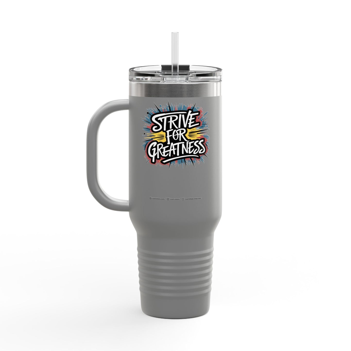 Strive For Greatness Insulated Travel Mug, 40oz