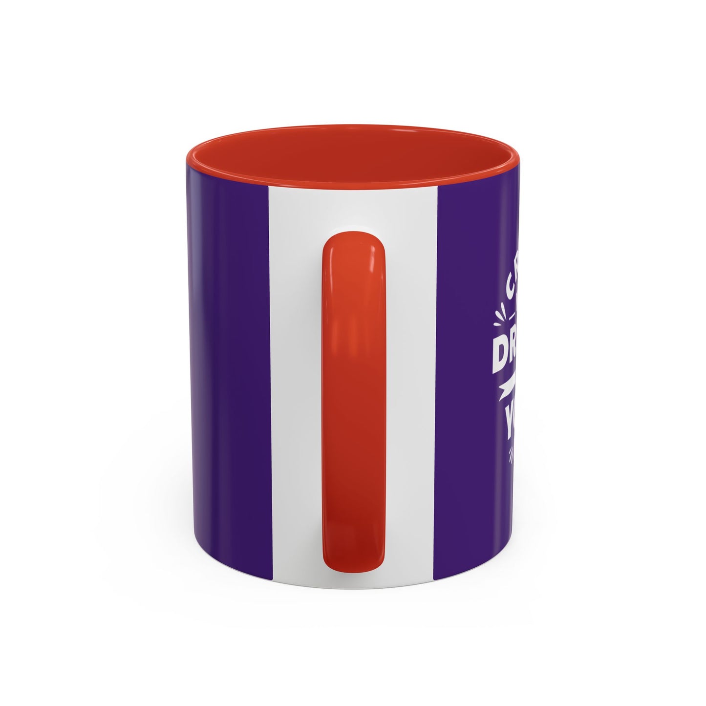 Create Your Dreams In Your Life Accent Coffee Mug (11, 15oz)