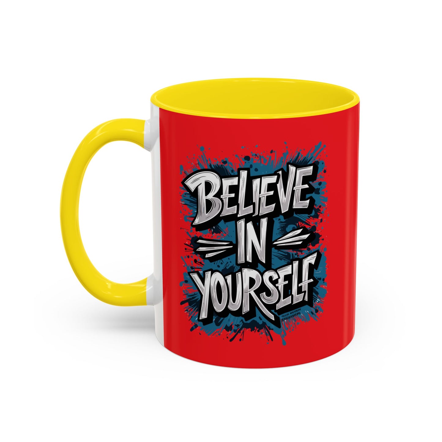 Believe In Yourself Accent Coffee Mug (11, 15oz)