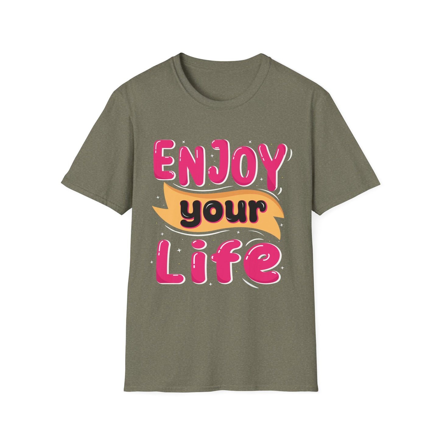 Enjoy Your Life Unisex Softstyle T-Shirt