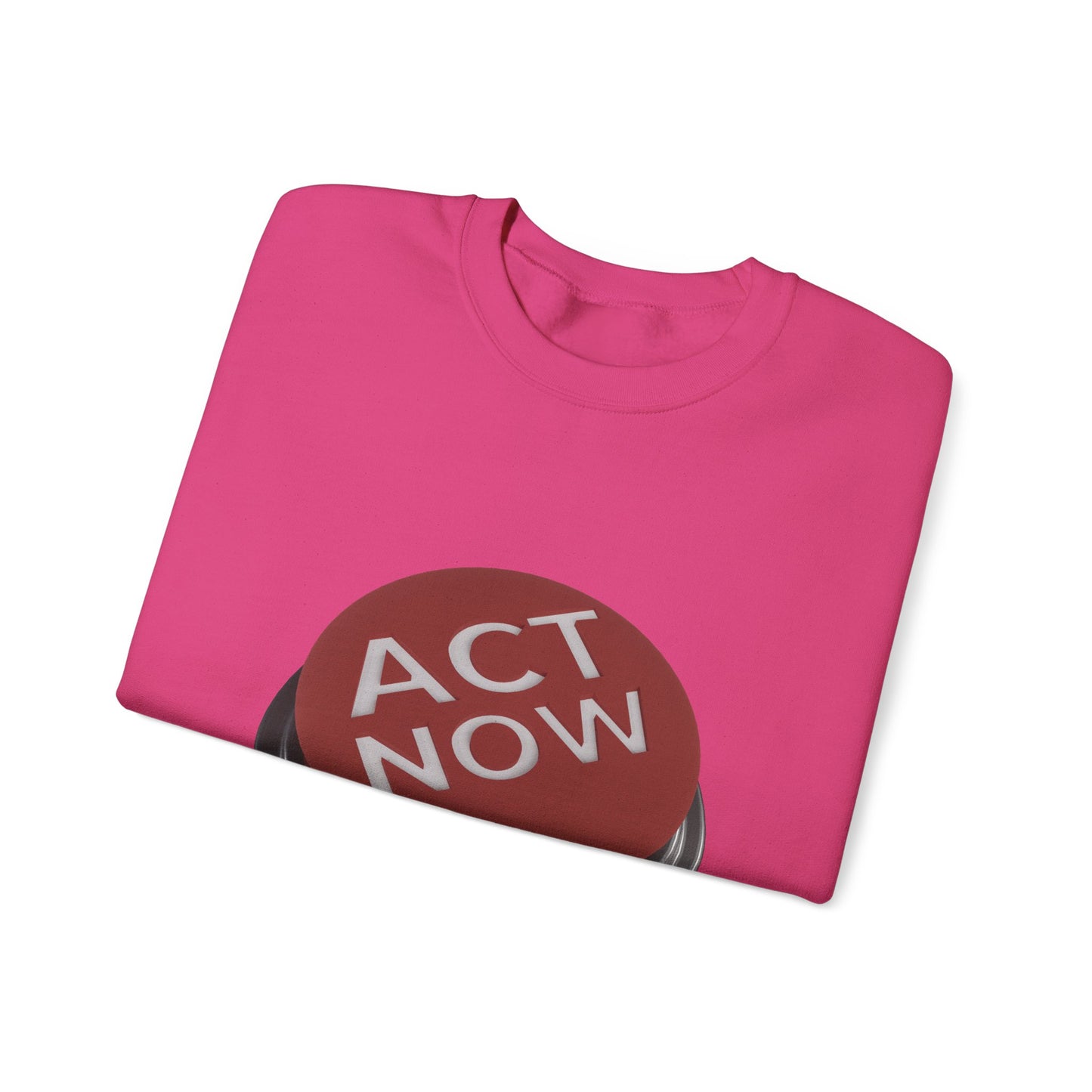 Act Now Unisex Heavy Blend™ Crewneck Sweatshirt