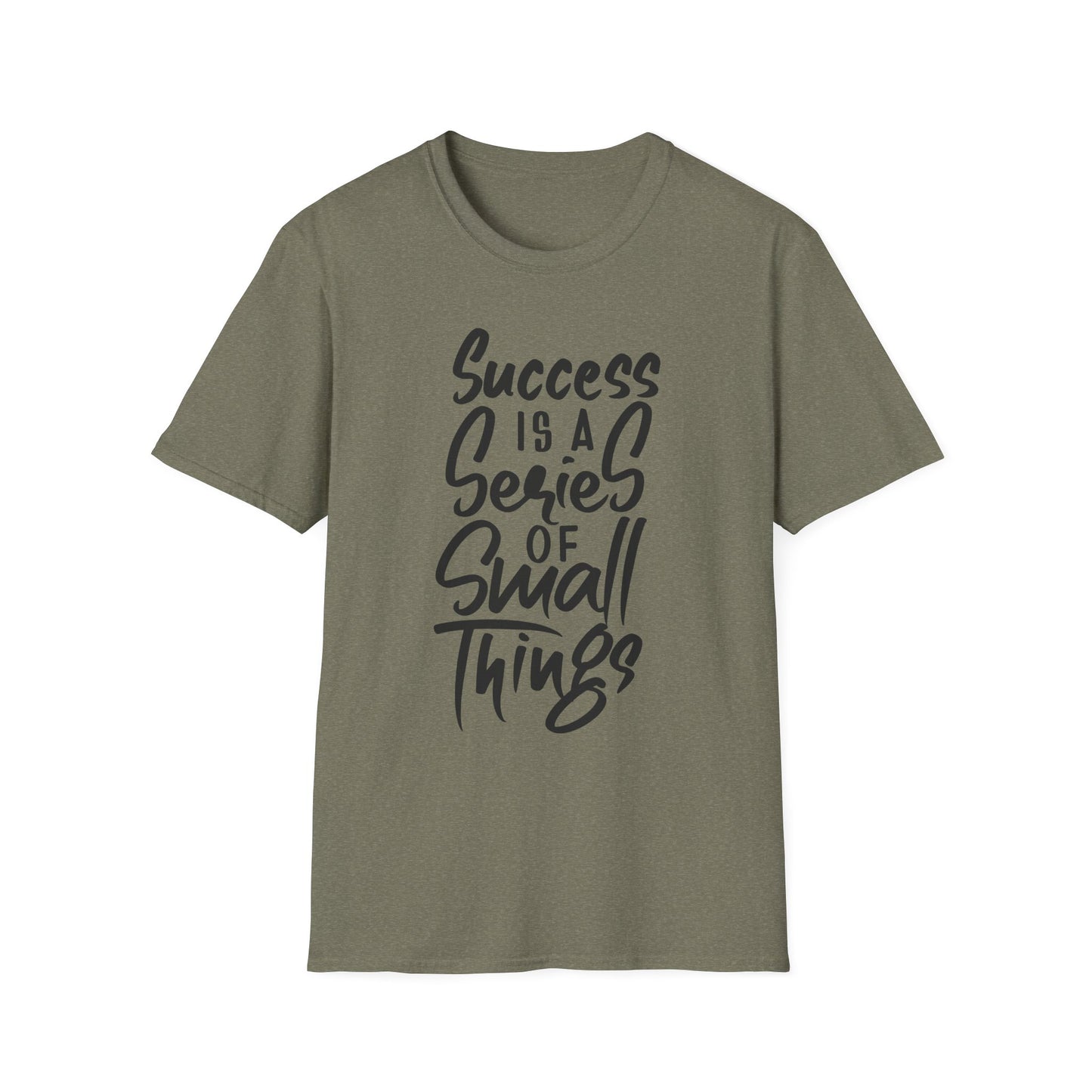 Success is a Series of small Things  Unisex Softstyle T-Shirt