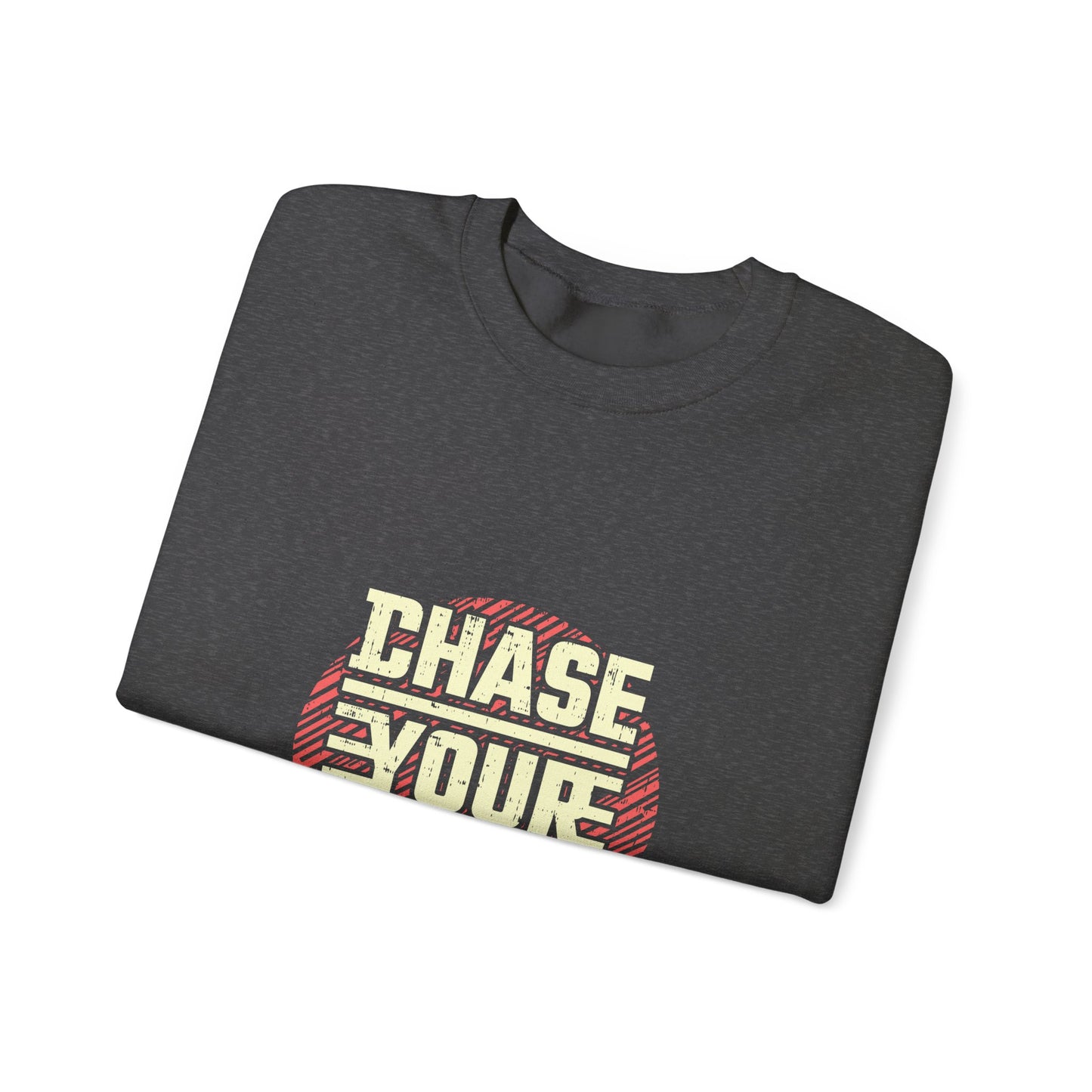 Chase Your Dream Unisex Heavy Blend™ Crewneck Sweatshirt