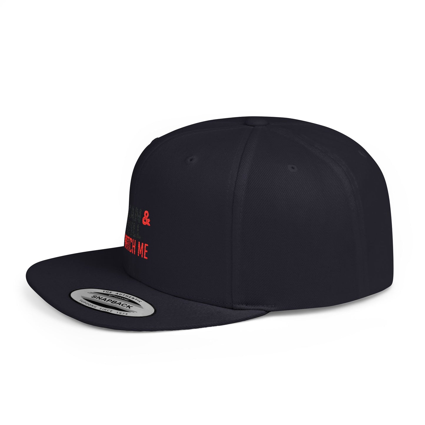 I Can & I Will Watch Me Flat Bill Snapback