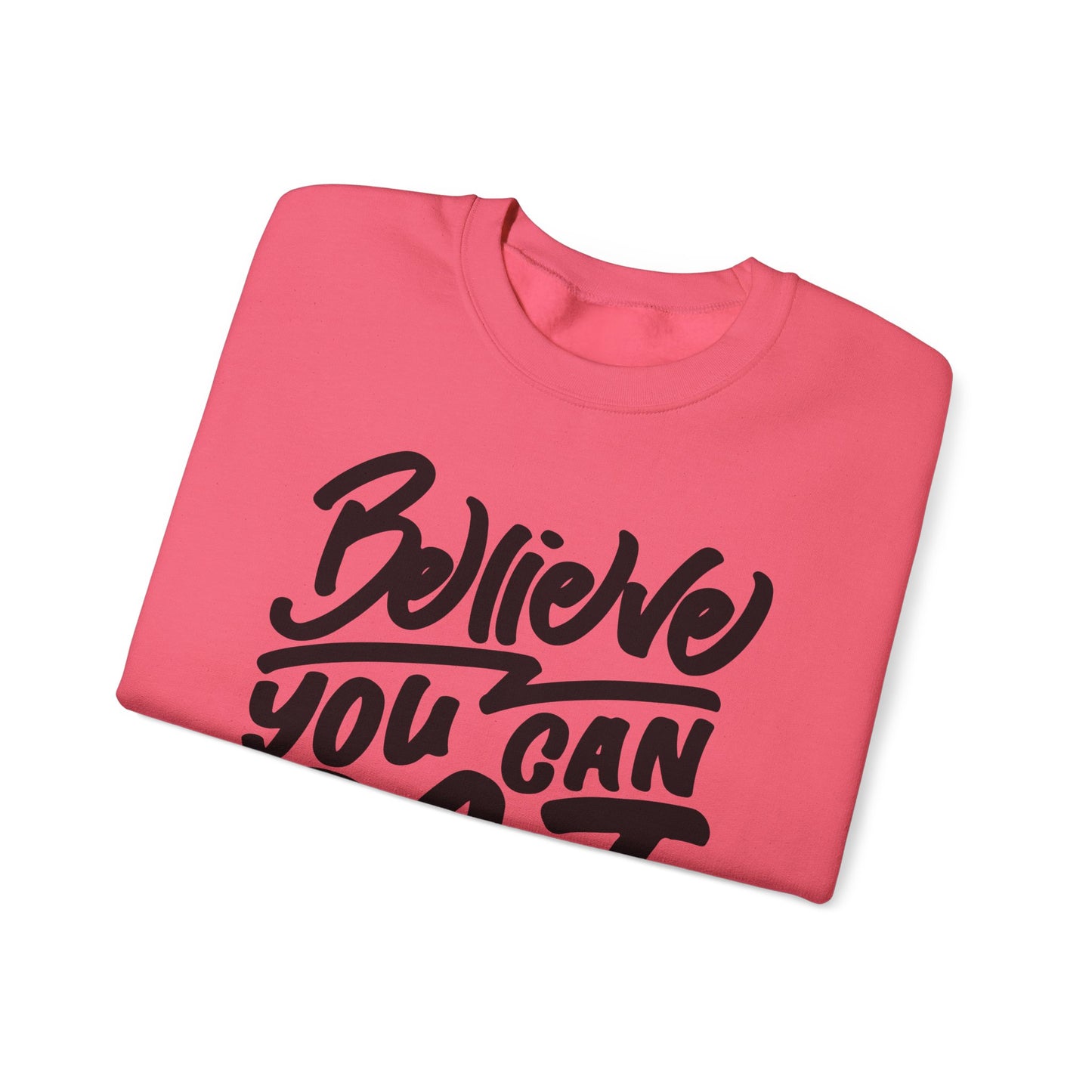 Believe You Can Do It Unisex Heavy Blend™ Crewneck Sweatshirt