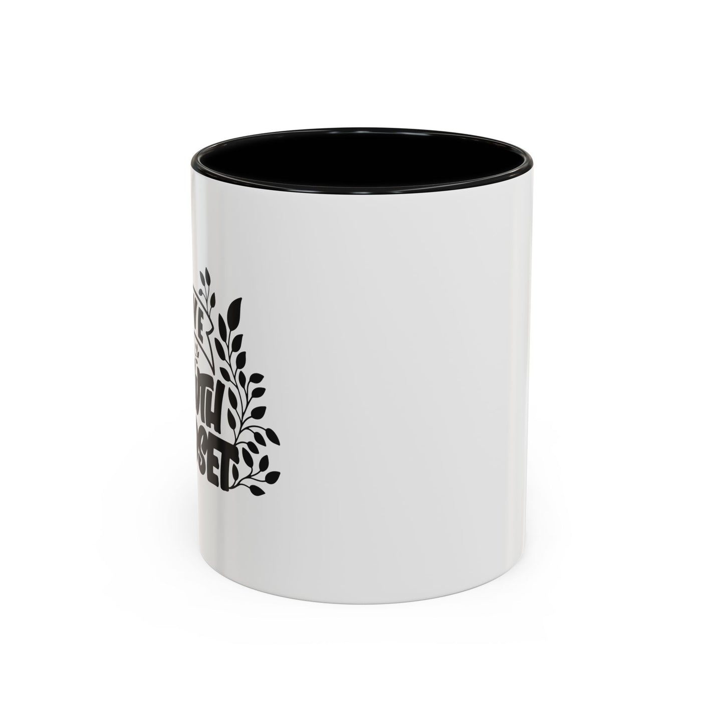 Have A Growth Mind Set Accent Coffee Mug (11, 15oz)