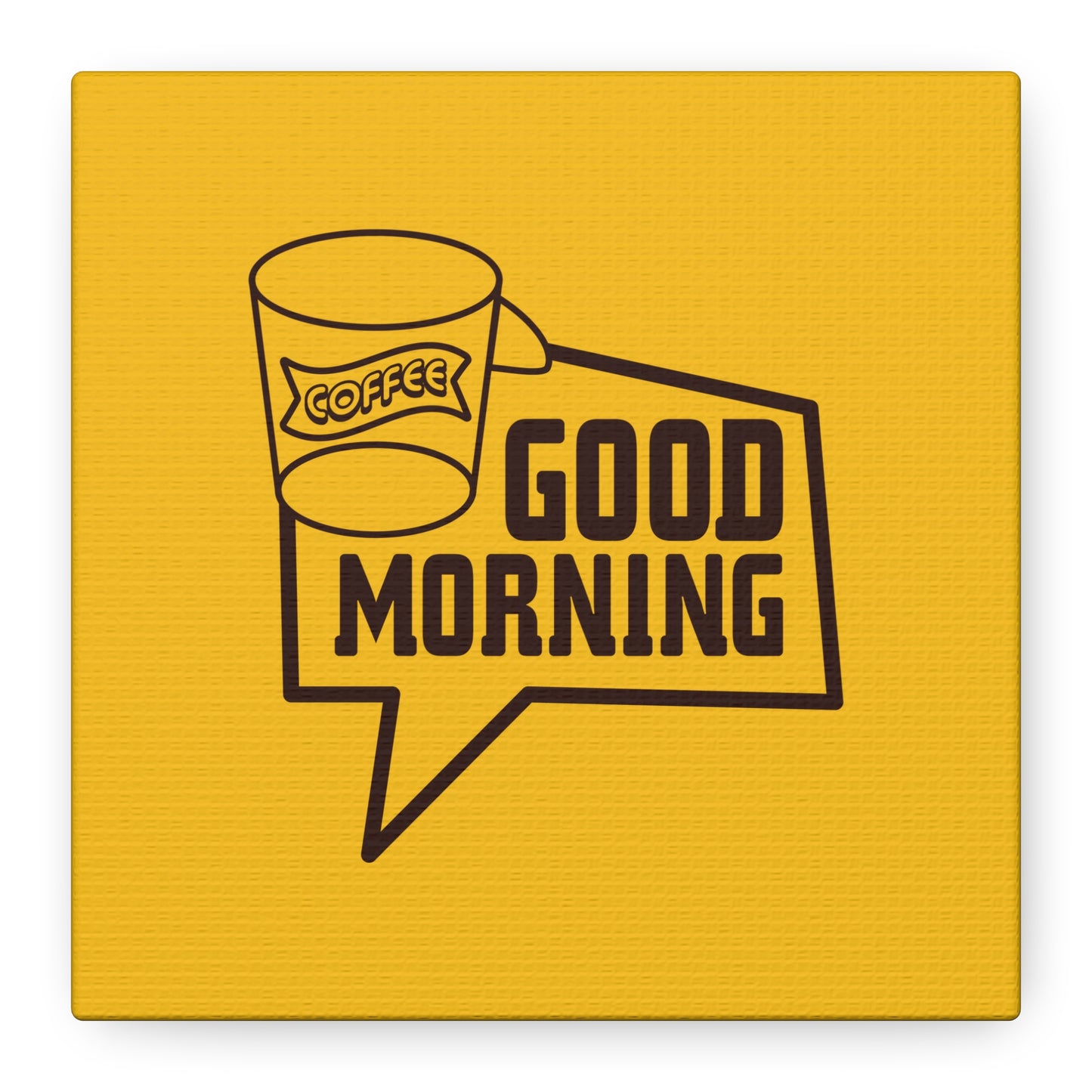 Good Morning Matte Canvas, Stretched, 1.25"