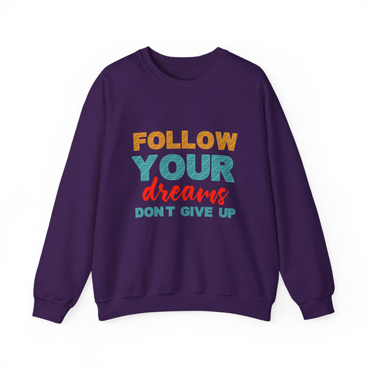 Follow Your Dreams Unisex Heavy Blend™ Crewneck Sweatshirt