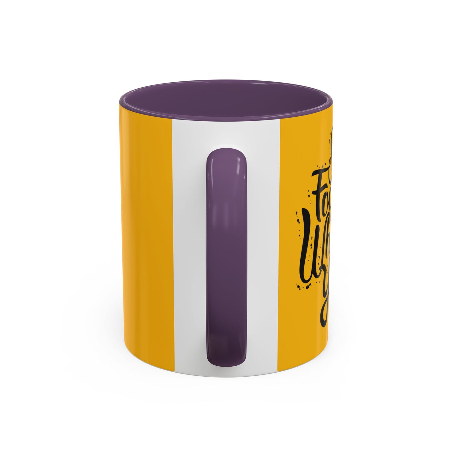 Stay Focuse Whatever You Do Accent Coffee Mug (11, 15oz)