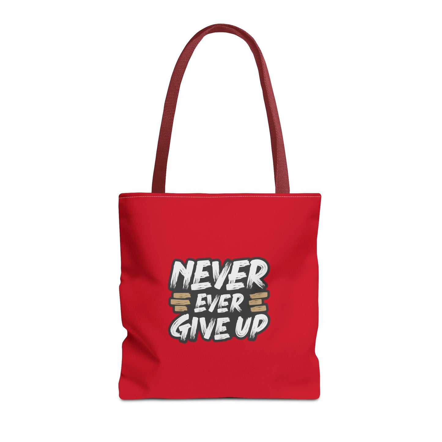 Never Ever Give Up Tote Bag (AOP)