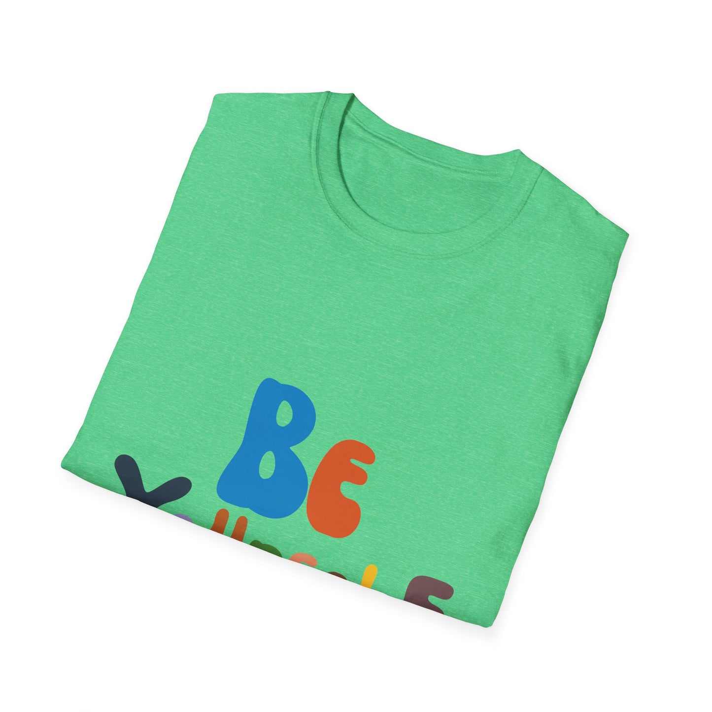 Be Yourself  Unisex Softstyle T-Shirt